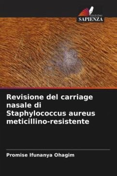 Revisione del carriage nasale di Staphylococcus aureus meticillino-resistente - Ohagim, Promise Ifunanya