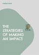 The Strategies of Making an Impact - Bild 1