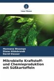 Mikrobielle Kraftstoff- und Chemieproduktion mit Süßkartoffeln