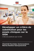 Développer un critère de substitution pour les essais cliniques sur le SIDA