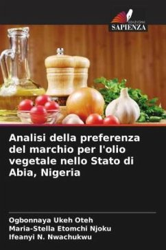 Analisi della preferenza del marchio per l'olio vegetale nello Stato di Abia, Nigeria - Oteh, Ogbonnaya Ukeh;Njoku, Maria-Stella Etomchi;Nwachukwu, Ifeanyi N.