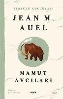 Mamut Avcilari - M. Auel, Jean