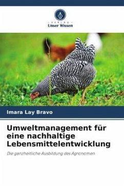 Umweltmanagement für eine nachhaltige Lebensmittelentwicklung - Lay Bravo, Imara