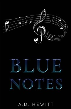 Blue Notes - Hewitt, A. D.