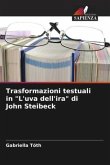 Trasformazioni testuali in &quote;L'uva dell'ira&quote; di John Steibeck