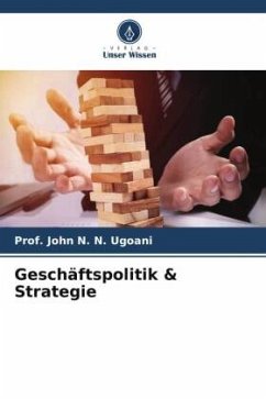Geschäftspolitik & Strategie - N. N. Ugoani, Prof. John