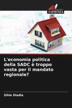 L'economia politica della SADC è troppo vasta per il mandato regionale? - Dladla, Sihle