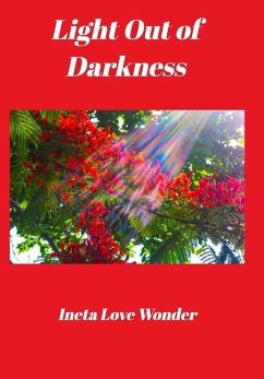 Light Out of Darkness - Wonder, Ineta Love