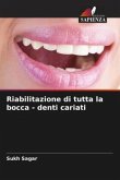 Riabilitazione di tutta la bocca - denti cariati