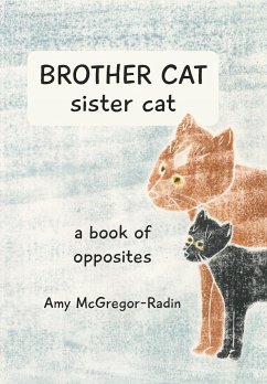 BROTHER CAT sister cat - McGregor-Radin, Amy