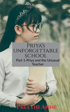 Priya's unforgettable schoool - Anne, Preethi