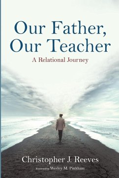 Our Father, Our Teacher - Reeves, Christopher J.
