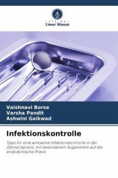 Infektionskontrolle - Borse, Vaishnavi;Pandit, Varsha;Gaikwad, Ashwini