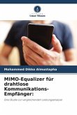 MIMO-Equalizer für drahtlose Kommunikations-Empfänger: