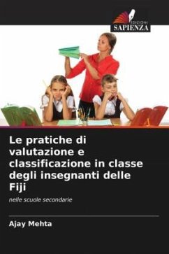 Le pratiche di valutazione e classificazione in classe degli insegnanti delle Fiji - Mehta, Ajay