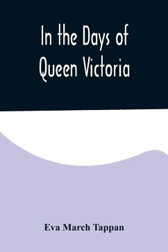In the Days of Queen Victoria - March Tappan, Eva