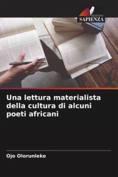 Una lettura materialista della cultura di alcuni poeti africani - Olorunleke, Ojo