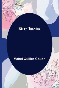 Kitty Trenire - Quiller-Couch, Mabel