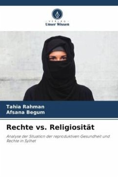 Rechte vs. Religiosität - Rahman, Tahia;Begum, Afsana