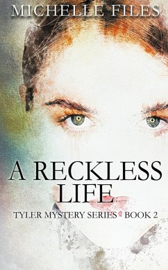 A Reckless Life - Files, Michelle A Reckless Life - Files, Michelle