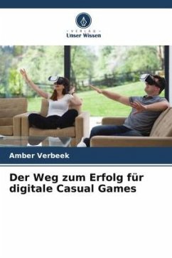 Der Weg zum Erfolg für digitale Casual Games - Verbeek, Amber