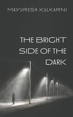 The Bright Side of the Dark - Kulkarni, Mayuresh