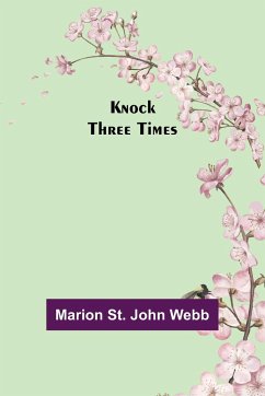 Knock Three Times - St. John Webb, Marion