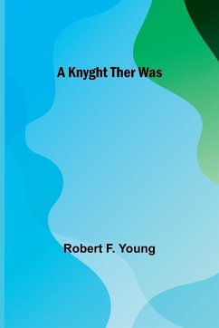 A Knyght Ther Was - F. Young, Robert