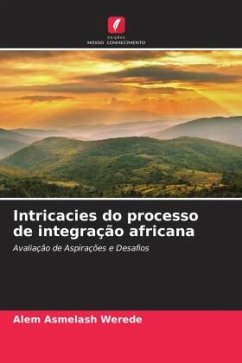 Intricacies do processo de integração africana - Asmelash Werede, Alem