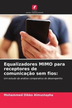 Equalizadores MIMO para receptores de comunicação sem fios: - Almustapha, Mohammed Dikko