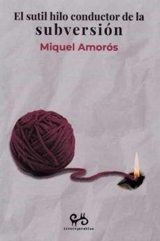 El sútil hilo de la subversión