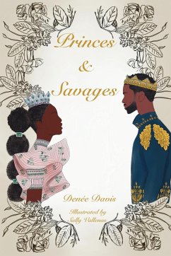 Princes and Savages - Davis, Denée