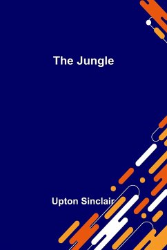 The Jungle - Upton Sinclair