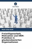 Freiwilligenarbeit, Motivation und HRM-Praktiken in glaubensbasierten Organisationen