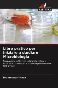 Libro pratico per iniziare a studiare Microbiologia - Kasa, Prameswari