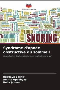 Syndrome d'apnée obstructive du sommeil - Bashir, Ruquaya;Upadhyay, Amrita;Jaiswal, Neha