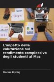 L'impatto della valutazione sul rendimento complessivo degli studenti al Mac
