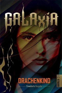 GALAXIA - Drachenkind (eBook, ePUB) - Hermann, I. C.