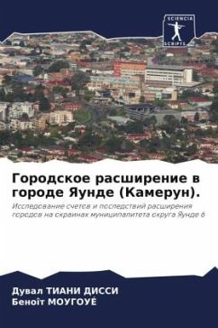 Gorodskoe rasshirenie w gorode Yaunde (Kamerun). - TIANI DISSI, Duwal;Mougoué, Benoît