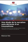 Une étude de la narration auto-déclarée d'un traumatisme