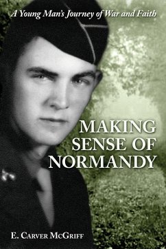 Making Sense of Normandy - Mcgriff, E. Carver