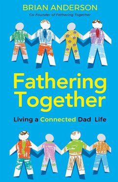 Fathering Together - Anderson, Brian