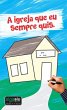 A Igreja que eu sempre quis (eBook,... - Bild 1