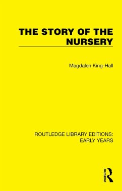 The Story of the Nursery (eBook, ePUB) - King-Hall, Magdalen
