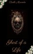Ghost of a Life (eBook, ePUB) - Bild 1