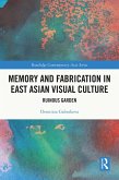 Memory and Fabrication in East Asian Visual Culture (eBook, ePUB)