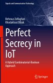 Perfect Secrecy in IoT (eBook, PDF)