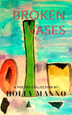 Broken Vases (eBook, ePUB) - Manno, Holly