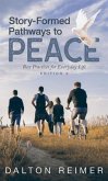 Story-Formed Pathways to Peace (eBook, ePUB)