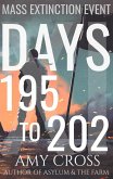 Days 195 to 202 (Mass Extinction Event, #9) (eBook, ePUB) Days 195 to 202 (Mass Extinction Event, #9) (eBook, ePUB)